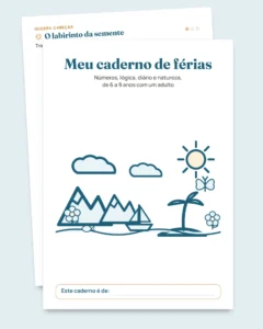 Meu caderno de férias — números, lógica, diário e natureza, 6 a 9 anos (PDF para imprimir e versão para tablet)