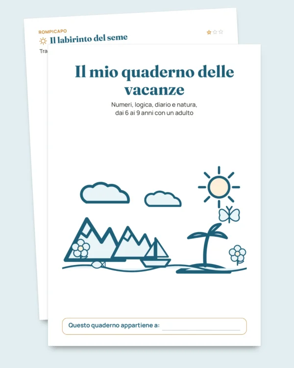 Il mio quaderno delle vacanze — numeri, logica, diario e natura, 6-9 anni (PDF da stampare e versione per tablet)