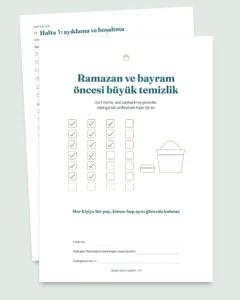 Ramazan ve bayram öncesi büyük temizlik — 4 haftalık plan ve 2-6 kişi için adil görev paylaşımı (yazdırılabilir PDF)