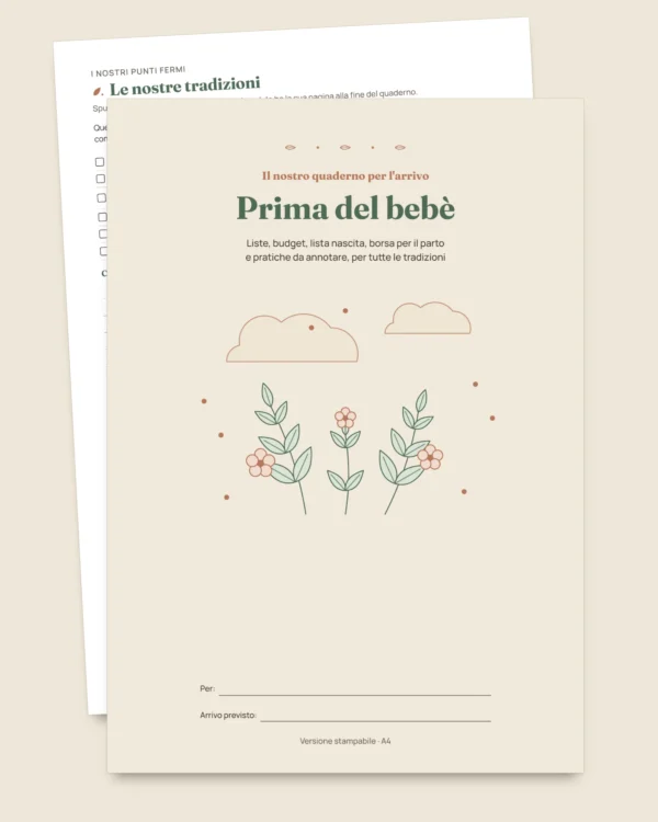 Prima del bebè — quaderno per l'arrivo da stampare e foglio di calcolo del budget, qualunque sia la vostra tradizione