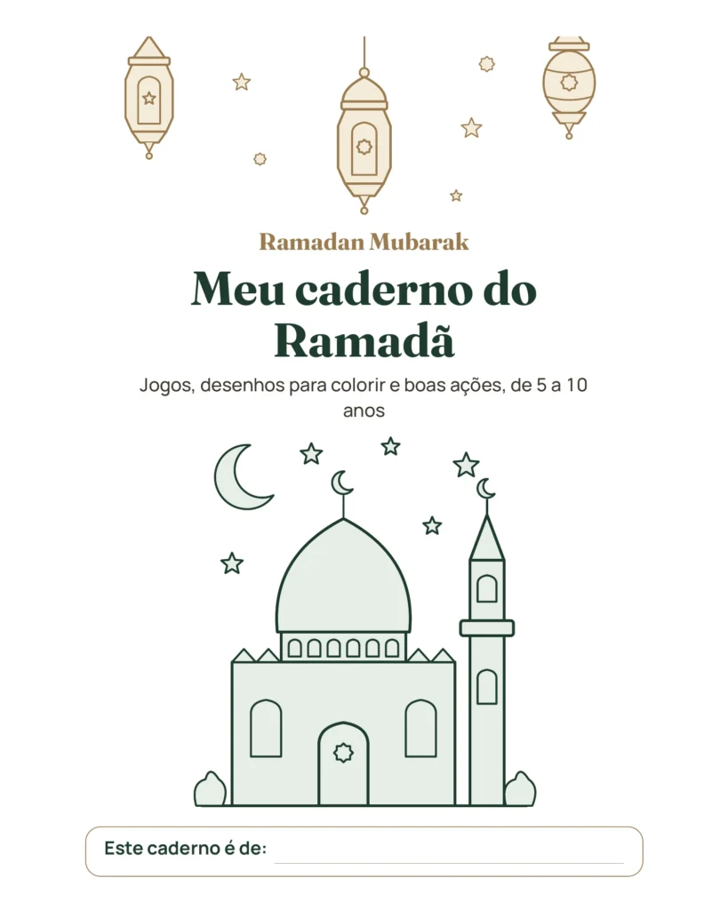 Meu caderno do Ramadã — Jogos, desenhos para colorir e boas ações, 5-10 anos