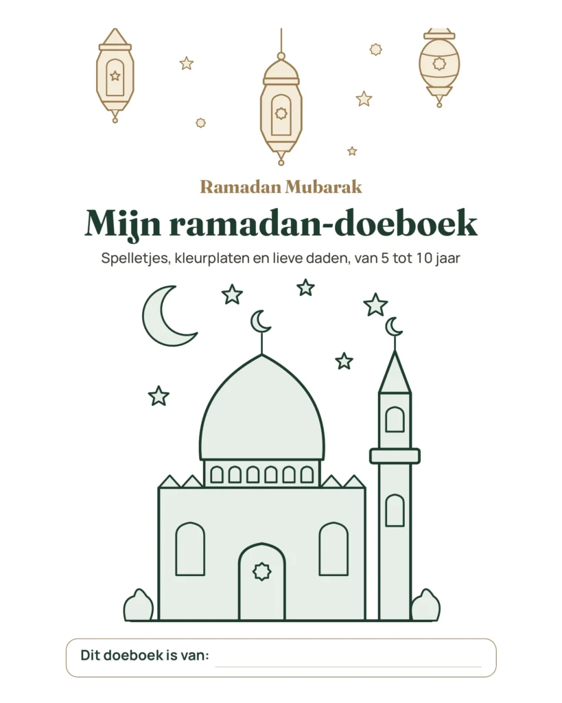 Mijn ramadan-doeboek — Spelletjes, kleurplaten en lieve daden, 5-10 jaar