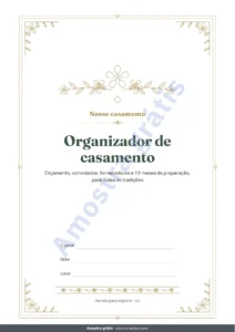 Organizador de casamento — Organizador de casamento — planner em PDF e planilha de orçamento, qualquer que seja a sua tradição