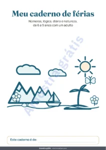 Meu caderno de férias — Meu caderno de férias — números, lógica, diário e natureza, 6 a 9 anos (PDF para imprimir e versão para tablet)