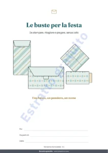 Le buste per la festa — Le buste per la festa — 4 modelli da stampare e piegare senza colla, con biglietti ed etichette (PDF A4 e Letter)