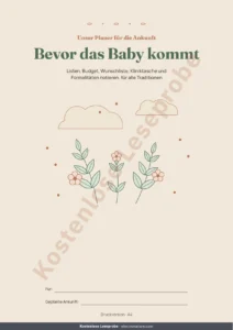 Bevor das Baby kommt — Bevor das Baby kommt — Planer für die Ankunft zum Ausdrucken und Budget-Tabelle, für jede Tradition