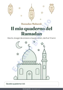 Il mio quaderno del Ramadan — Il mio quaderno del Ramadan — Giochi, disegni da colorare e buone azioni, 5-10 anni