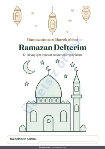 Ramazan Defterim — Ramazan Defterim — 5-10 yaş için oyunlar, boyamalar ve iyilikler